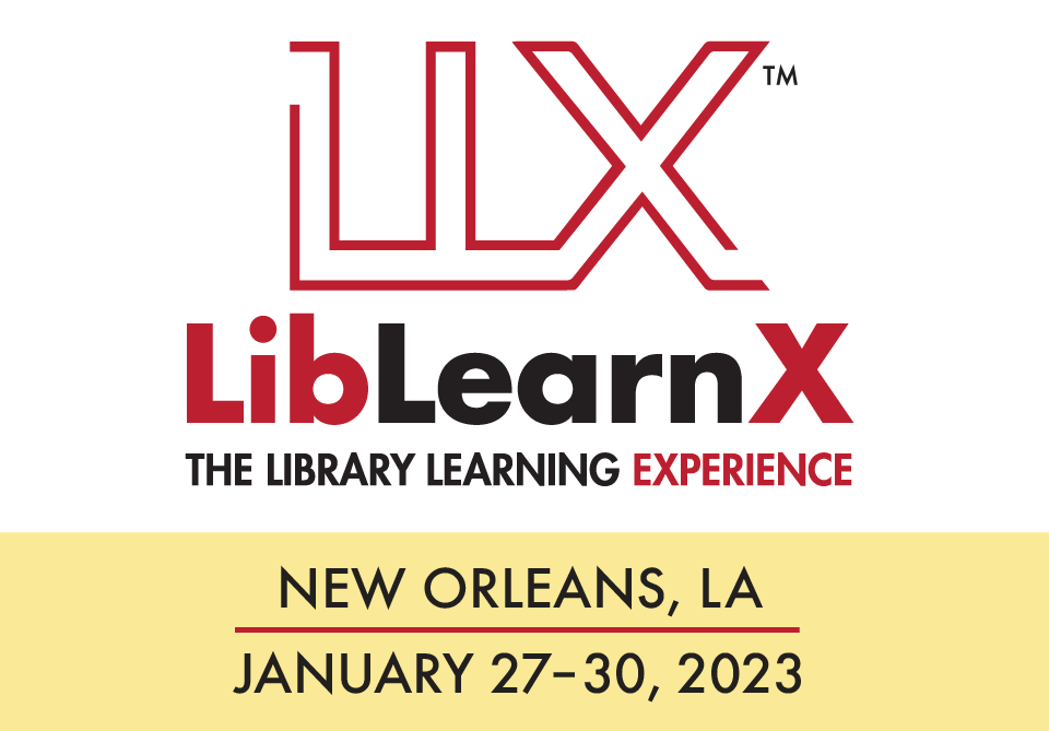 LLX LibLearnX, The Library Learning Experience, New Orleans LA, January 27–30, 2023